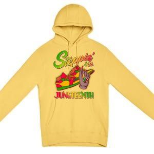 Steppin Into Juneteenth Premium Pullover Hoodie