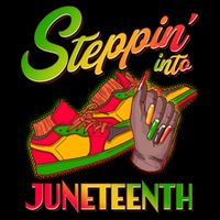 Steppin Into Juneteenth Sweatshirt