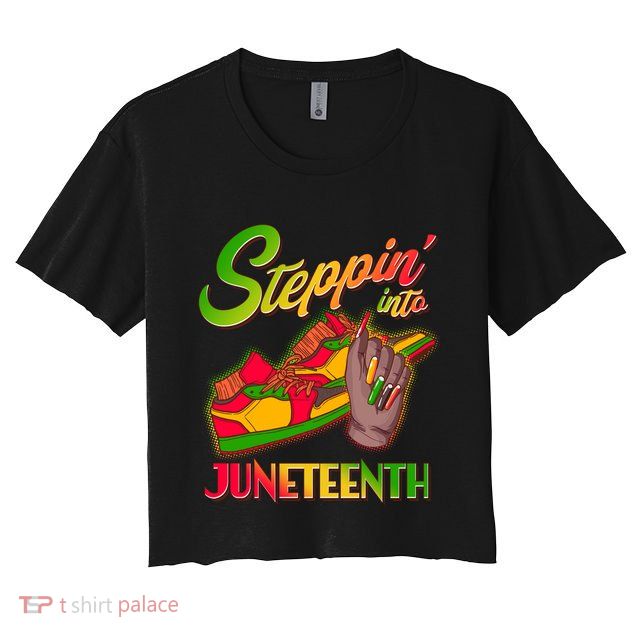 Steppin Into Juneteenth Crop Top