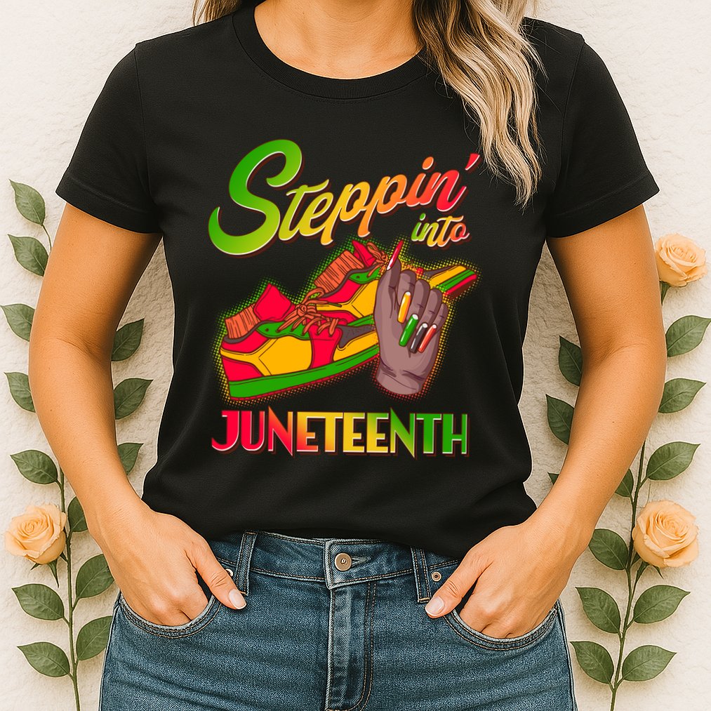 Steppin Into Juneteenth Womens T-Shirt