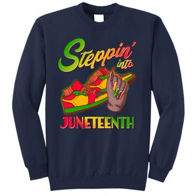 Steppin Into Juneteenth Tall Sweatshirt