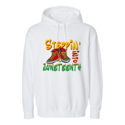 Stepping Into Junenth Celebrate Black Freedom Day 1865 Gift Garment-Dyed Fleece Hoodie