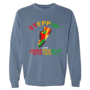 Stepping Into Junenth Like My Ancestors Black History Gift Garment-Dyed Sweatshirt