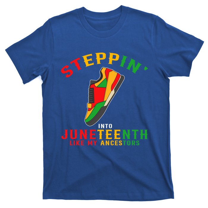 Stepping Into Junenth Like My Ancestors Black History Gift T-Shirt