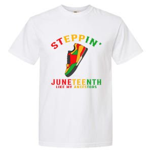 Stepping Into Junenth Like My Ancestors Black History Gift Garment-Dyed Heavyweight T-Shirt