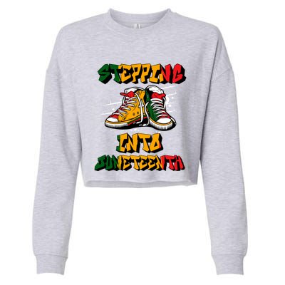 Stepping Into Junenth Like My Ancestors Shoes Black Gift Cropped Pullover Crew