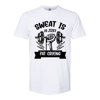 Sweat Is Just Fat Crying Funny Workout Gym Fitness Cute Gift Softstyle® CVC T-Shirt