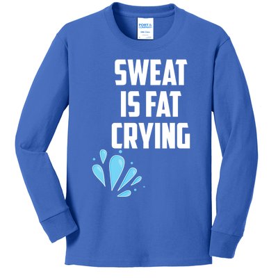 Sweat Is Just Fat Crying Funny Workout Gym Slogan Gift Kids Long Sleeve Shirt