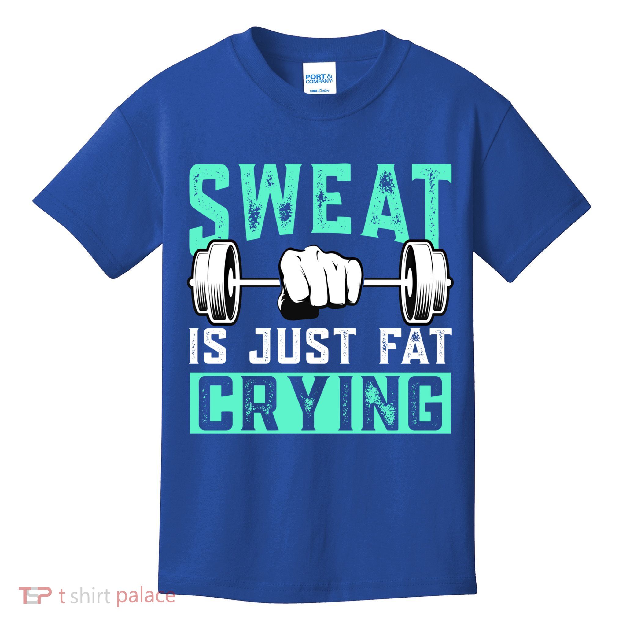 Sweat Is Just Fat Crying Muscle Trainer Bodybuilding Fitness Gift Kids T-Shirt
