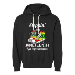 Stepping Into Juneteenth Like My Ancestors Happy Juneteenth Garment-Dyed Fleece Hoodie