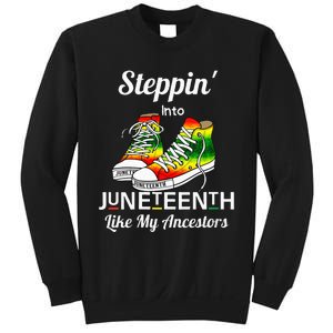 Stepping Into Juneteenth Like My Ancestors Happy Juneteenth Sweatshirt