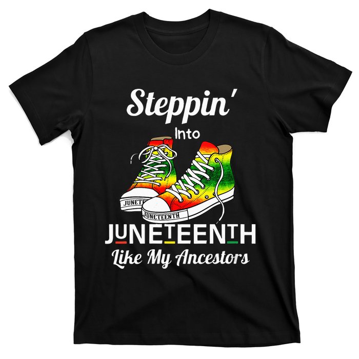 Stepping Into Juneteenth Like My Ancestors Happy Juneteenth T-Shirt