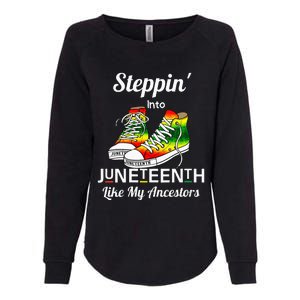 Stepping Into Juneteenth Like My Ancestors Happy Juneteenth Womens California Wash Sweatshirt