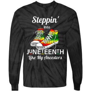 Stepping Into Juneteenth Like My Ancestors Happy Juneteenth Tie-Dye Long Sleeve Shirt