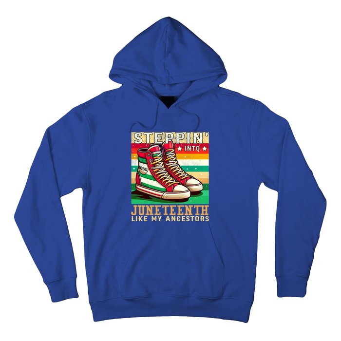 Stepping Into Junenth Like My Ancestors Black History Funny Gift Hoodie