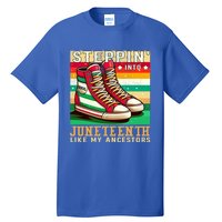 Stepping Into Junenth Like My Ancestors Black History Funny Gift Tall T-Shirt