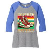 Stepping Into Junenth Like My Ancestors Black History Funny Gift Women's Tri-Blend 3/4-Sleeve Raglan Shirt