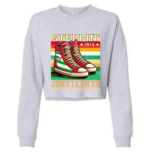 Stepping Into Junenth Like My Ancestors Black History Funny Gift Cropped Pullover Crew