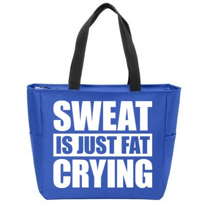 Sweat Is Just Fat Crying Gift Sweat Is Fat Crying Gift Zip Tote Bag