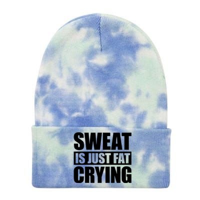 Sweat Is Just Fat Crying Gift Sweat Is Fat Crying Gift Tie Dye 12in Knit Beanie