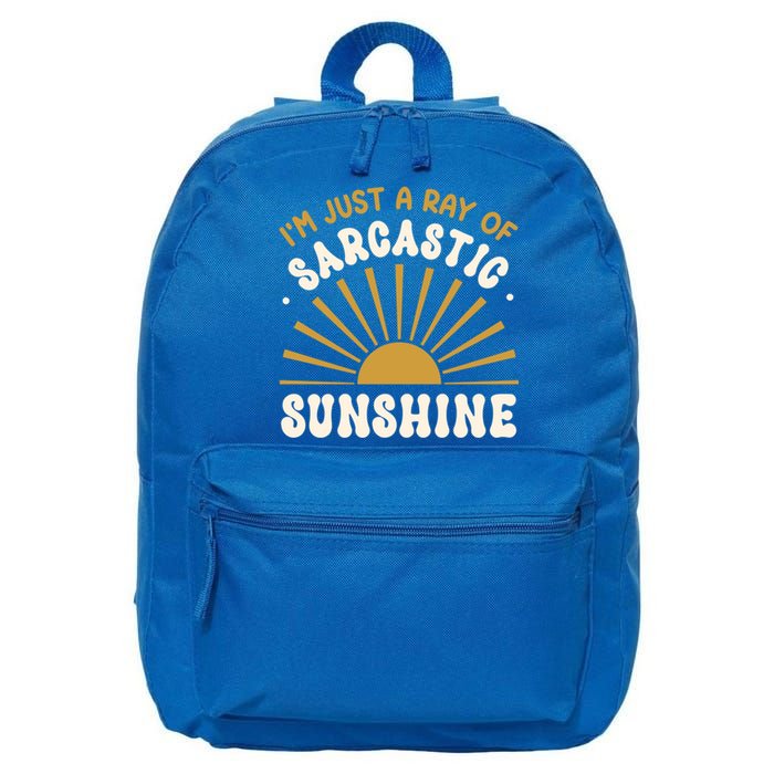 Sarcastic IM Just A Ray Of Sarcastic Sunshine Humor Gift 16 in Basic Backpack