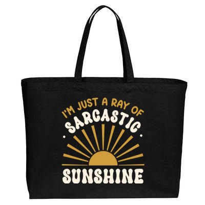 Sarcastic IM Just A Ray Of Sarcastic Sunshine Humor Gift Cotton Canvas Jumbo Tote