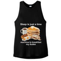 Sleep Is Just A Time Machine To Breakfast My Dudes Ladies PosiCharge Tri-Blend Wicking Tank