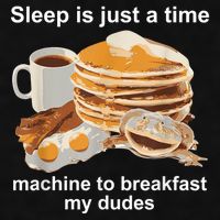 Sleep Is Just A Time Machine To Breakfast My Dudes Ladies PosiCharge Tri-Blend Wicking Tank