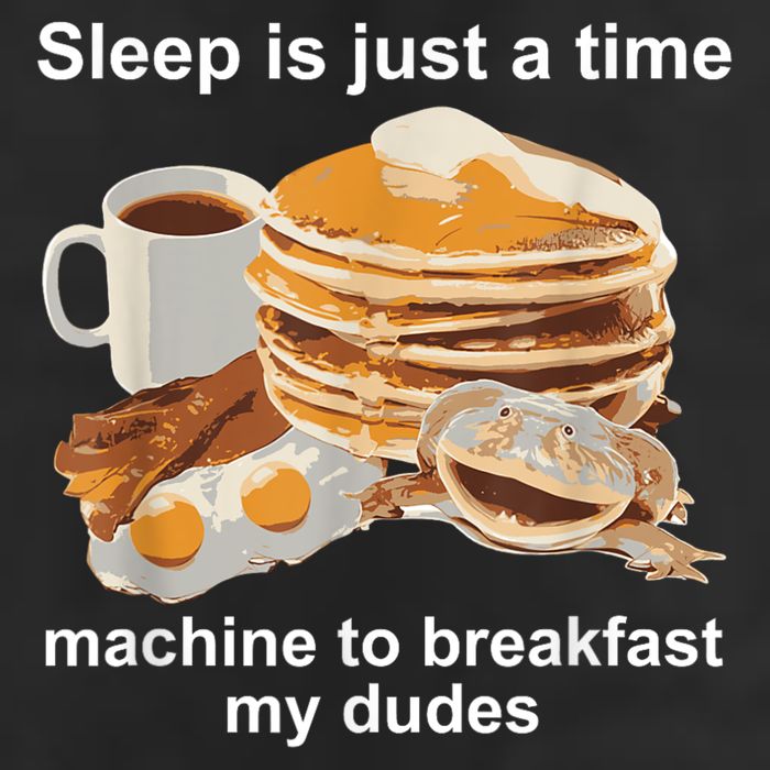Sleep Is Just A Time Machine To Breakfast My Dudes Garment-Dyed Fleece Hoodie