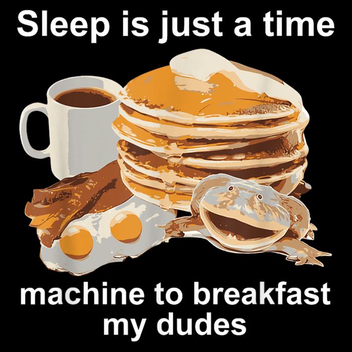 Sleep Is Just A Time Machine To Breakfast My Dudes Drawstring Bag
