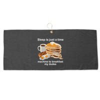 Sleep Is Just A Time Machine To Breakfast My Dudes Large Microfiber Waffle Golf Towel
