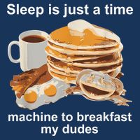 Sleep Is Just A Time Machine To Breakfast My Dudes Infant Baby Jersey Bodysuit
