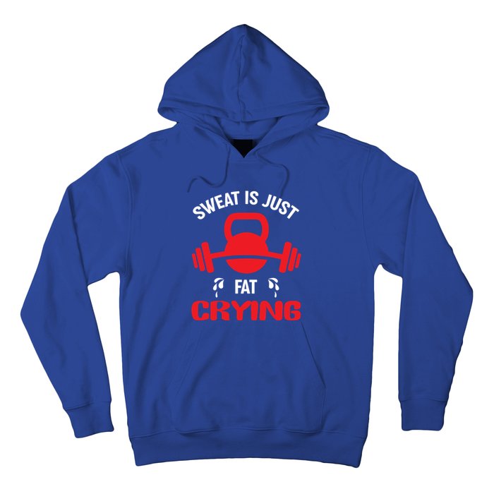 Sweat Is Just Fat Crying Workout Cute Gift Hoodie