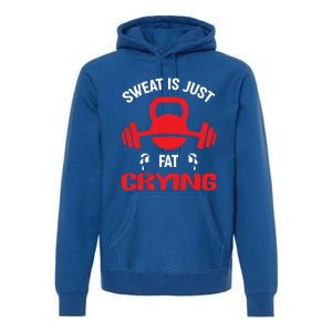 Sweat Is Just Fat Crying Workout Cute Gift Premium Hoodie