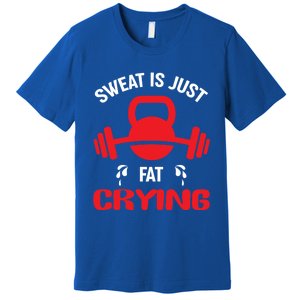 Sweat Is Just Fat Crying Workout Cute Gift Premium T-Shirt