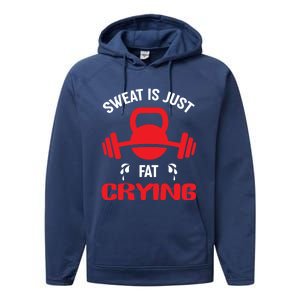 Sweat Is Just Fat Crying Workout Cute Gift Performance Fleece Hoodie