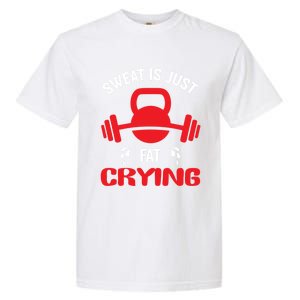 Sweat Is Just Fat Crying Workout Cute Gift Garment-Dyed Heavyweight T-Shirt