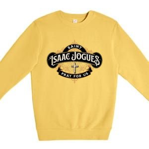 St Isaac Jogues Catholic Confirmation Jesuit French Saints Premium Crewneck Sweatshirt