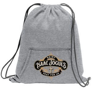 St Isaac Jogues Catholic Confirmation Jesuit French Saints Sweatshirt Cinch Pack Bag