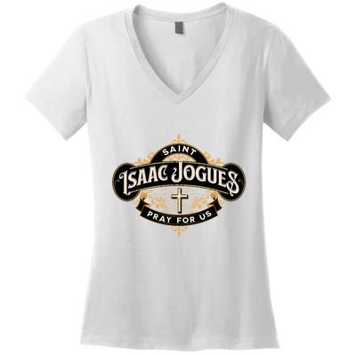 St Isaac Jogues Catholic Confirmation Jesuit French Saints Women's V-Neck T-Shirt