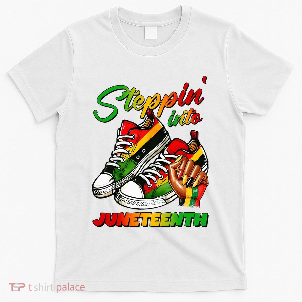 Stepping Into Juneteenth Afro Woman Black Girl Sneakers T-Shirt