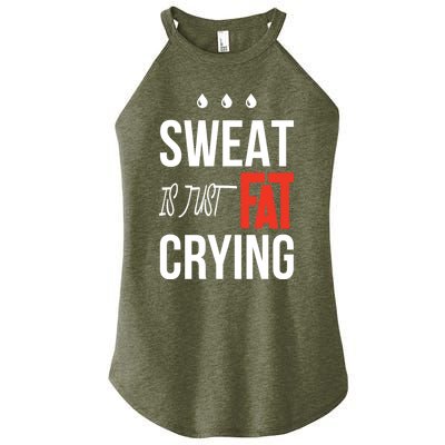 Sweat Is Just Fat Crying Fitness Gym Workout Gift Women’s Perfect Tri Rocker Tank