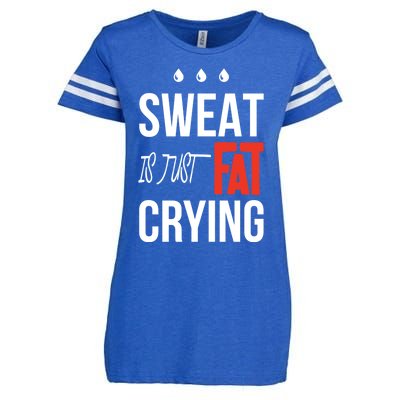 Sweat Is Just Fat Crying Fitness Gym Workout Gift Enza Ladies Jersey Football T-Shirt