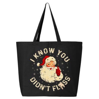 Santa I Know You DidnT Floss Dentist Dental Christmas 25L Jumbo Tote