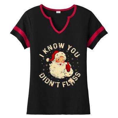 Santa I Know You DidnT Floss Dentist Dental Christmas Ladies Halftime Notch Neck Tee