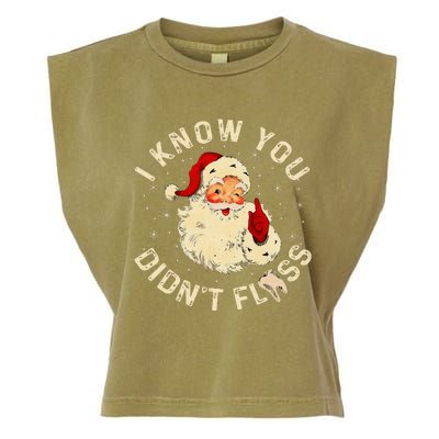 Santa I Know You DidnT Floss Dentist Dental Christmas Garment-Dyed Women's Muscle Tee