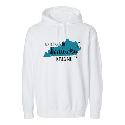 Somebody In Kentucky Loves Me Ky State Garment-Dyed Fleece Hoodie