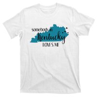 Somebody In Kentucky Loves Me Ky State T-Shirt