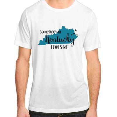 Somebody In Kentucky Loves Me Ky State Adult ChromaSoft Performance T-Shirt