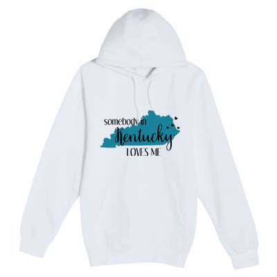 Somebody In Kentucky Loves Me Ky State Premium Pullover Hoodie